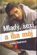 Mladý, sexi a iba môj - cena, porovnanie