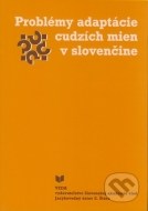 Problémy adaptácie cudzích mien v slovenčine - cena, porovnanie