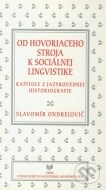 Od hovoriaceho stroja k sociálnej lingvistike - cena, porovnanie