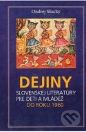 Dejiny slovenskej literatúry pre deti a mládež - cena, porovnanie