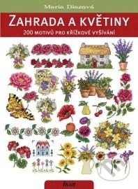 Zahrada a květiny.200 motivů pro křížkové vyšívání