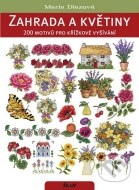 Zahrada a květiny.200 motivů pro křížkové vyšívání - cena, porovnanie
