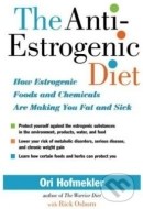 The Anti-Estrogenic Diet - cena, porovnanie