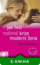 Jak řeší rodinné krize moderní žena