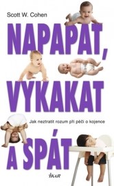 Napapat, vykakat a spát