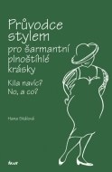 Průvodce stylem pro šarmantní plnoštíhlé krásky - cena, porovnanie