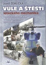 Vůle a štěstí leteckého mechanika