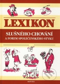 Lexikón slušného chování a forem společenského styku