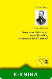 Nový epochální výlet pana Broučka, tentokráte do XV. století