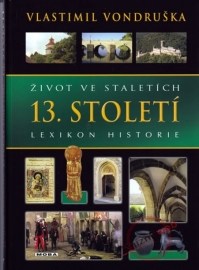 Život ve staletích - 13. století