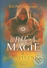 Bílá magie - Zasvěcení