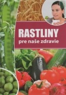 Rastliny pre naše zdravie - cena, porovnanie