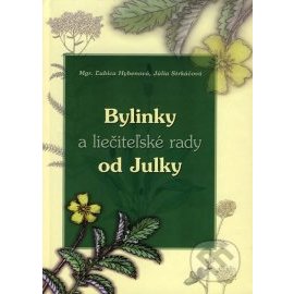 Bylinky a liečiteľské rady od Julky