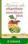 Liečivá sila vitamínov a minerálnych látok - cena, porovnanie