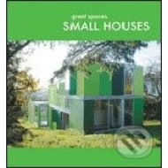 Great Spaces: Small Houses - cena, porovnanie