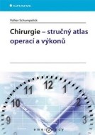 Chirurgie – stručný atlas operací a výkonů - cena, porovnanie