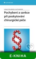 Pochybení a sankce při poskytování chirurgické péče - cena, porovnanie