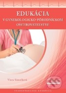 Edukácia v gynekologicko-pôrodníckom ošetrovateľstve - cena, porovnanie