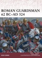 Roman Guardsman, 62 BC-AD 324 - cena, porovnanie