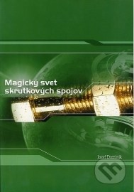 Magický svet skrutkových spojov