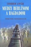 Medzi Berlínom a Bagdadom