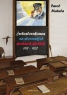 Čechoslovakizmus na slovenských stredných školách (1918 - 1938) - cena, porovnanie