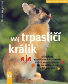 Môj trpasličí králik a ja