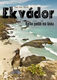 Ekvádor: Koľko podôb má láska