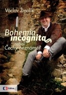 Bohemia incognita neboli Čechy neznámé? - cena, porovnanie
