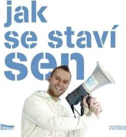 Jak se staví sen