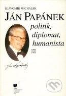 Ján Papánek - Politik, diplomat, humanista - cena, porovnanie