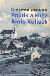 Politik a kněz Alois Kolísek