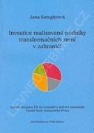 Investice realizované podniky transformačních zemí v zahraničí - cena, porovnanie