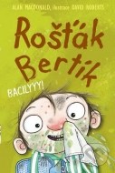 Rošťák Bertík : Bacilyyy! - cena, porovnanie