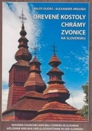 Drevené kostoly, chrámy, zvonice na Slovensku - cena, porovnanie