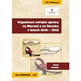 Organizace veřejné správy na Moravě a ve Slezsku v letech 1848 - 1948