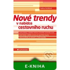 Nové trendy v nabídce cestovního ruchu