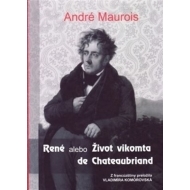 René alebo Život vikomta de Chateaubriand - cena, porovnanie