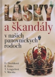 Lásky a škandály v našich panovníckych rodoch