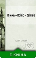 Rijeka — Rohić — Záhreb - cena, porovnanie