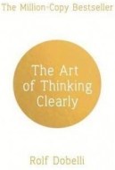 The Art of Thinking Clearly - cena, porovnanie