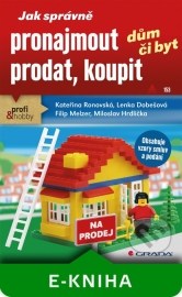 Jak správně pronajmout, prodat, koupit dům či byt