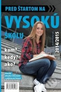 Pred štartom na vysokú školu 2014/2015 - cena, porovnanie
