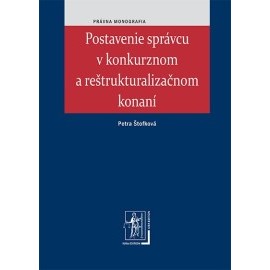 Postavenie správcu v konkurznom a reštrukturalizačnom konaní