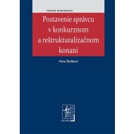 Postavenie správcu v konkurznom a reštrukturalizačnom konaní - cena, porovnanie