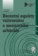 Recentní aspekty vnitrostátní a mezinárodní arbitráže - cena, porovnanie