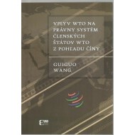 Vplyv WTO na právny systém členských štátov WTO z pohľadu Číny - cena, porovnanie