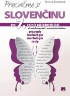 Precvičme si slovenčinu pre 7. ročník základných škôl a 2. ročník gymnázií s osemročným štúdiom - cena, porovnanie