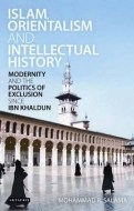 Islam, orientalism and intellectual history - cena, porovnanie