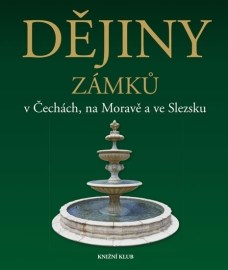 Dějiny zámků v Čechách, na Moravě a ve Slezsku